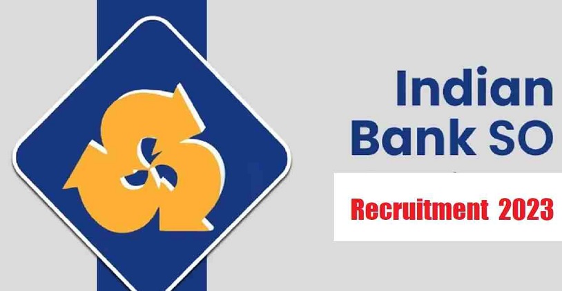Recruitment on the posts of Specialist Officers in Indian Bank